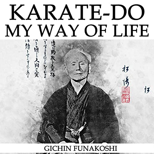 Karate-Do: My Way of Life Audiobook By Gichin Funakoshi cover art