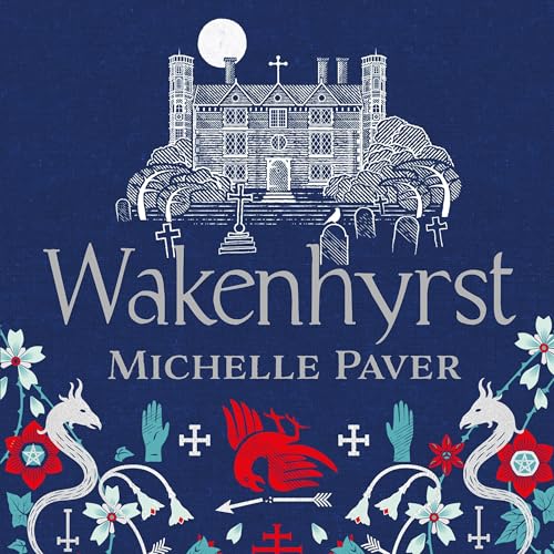 Wakenhyrst Audiolibro Por Michelle Paver arte de portada