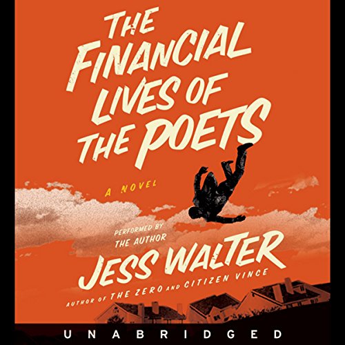 The Financial Lives of the Poets Audiobook By Jess Walter cover art