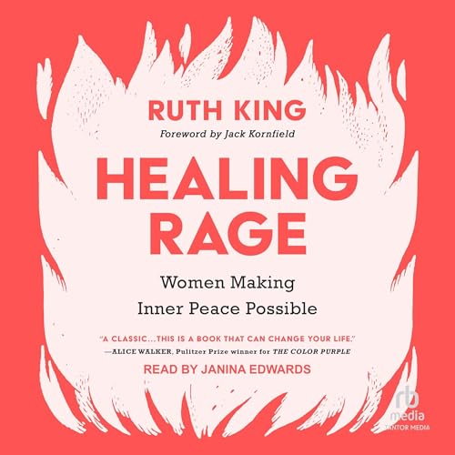 Healing Rage Audiobook By Ruth King, Jack Kornfield - foreword cover art