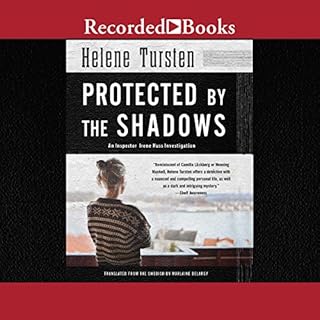 Protected by the Shadows Audiobook By Helene Tursten, Marlaine Delargy - translator cover art