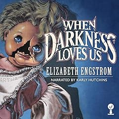 When Darkness Loves Us cover art