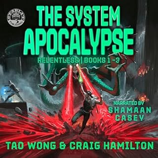 The System Apocalypse Relentless Books 1-3 Audiobook By Tao Wong, Craig Hamilton cover art