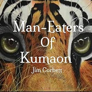 Man-Eaters of Kumaon Audiobook By Jim Corbett cover art