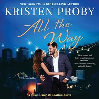 All the Way Audiobook By Kristen Proby cover art