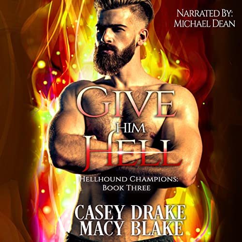 Give Him Hell Audiolibro Por Macy Blake, Casey Drake arte de portada