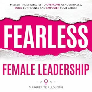 Fearless Female Leadership Audiobook By Marguerite Allolding cover art