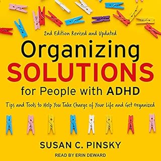 Organizing Solutions for People with ADHD, 2nd Edition - Revised and Updated Audiolibro Por Susan C. Pinsky arte de portada