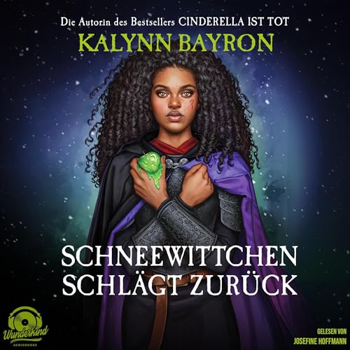 Schneewittchen schlägt zurück Audiobook By Kalynn Bayron, Bettina Hengesbach - Übersetzer cover art