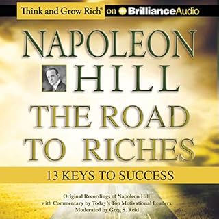 Napoleon Hill - The Road to Riches Audiobook By Napoleon Hill, Greg S. Reid cover art