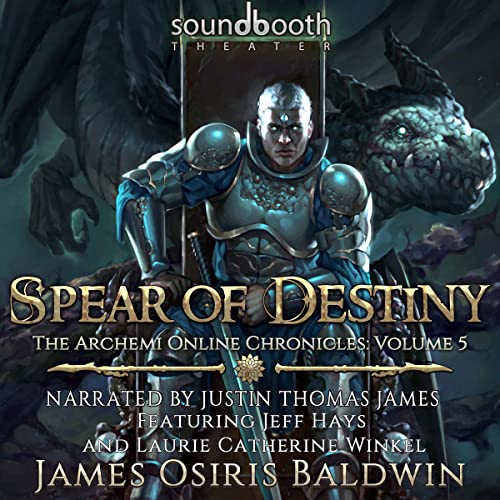 Spear of Destiny: A LitRPG Dragonrider Adventure Audiolibro Por James Osiris Baldwin arte de portada