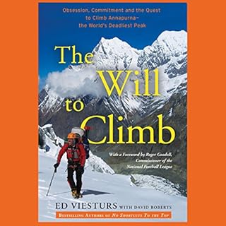 The Will to Climb Audiobook By David Roberts, Ed Viesturs cover art