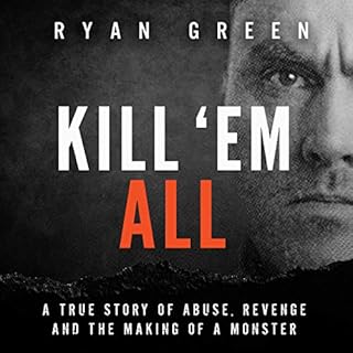 Kill 'Em All Audiobook By Ryan Green cover art