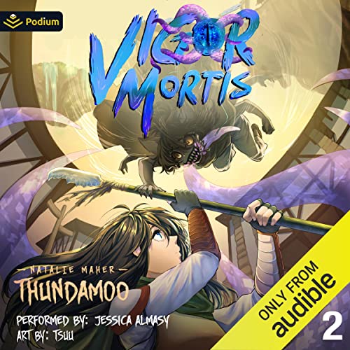 Vigor Mortis: Volume 2 Audiobook By Natalie Maher, Thundamoo cover art