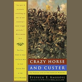 Crazy Horse and Custer Audiobook By Stephen E. Ambrose cover art