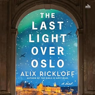 The Last Light over Oslo Audiolibro Por Alix Rickloff arte de portada