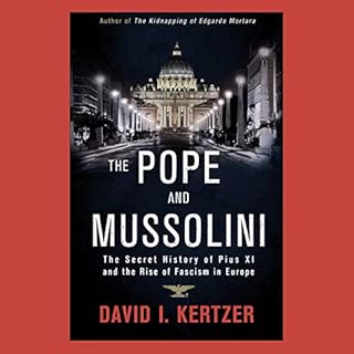 The Pope and Mussolini Audiobook By David I. Kertzer cover art