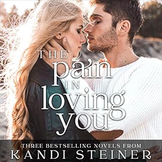 The Pain in Loving You Audiolibro Por Kandi Steiner arte de portada