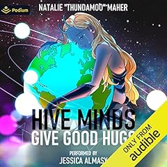 Hive Minds Give Good Hugs cover art