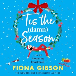 'Tis the Damn Season Audiobook By Fiona Gibson cover art