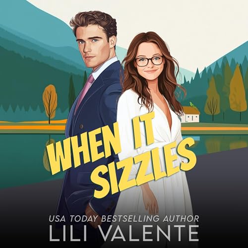 When It Sizzles Audiobook By Lili Valente cover art