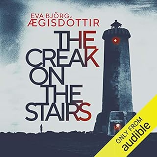 The Creak on the Stairs Audiobook By Eva Björg Ægisdóttir cover art