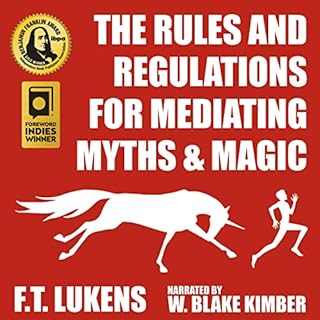 The Rules and Regulations of Mediating Myths & Magic Audiolibro Por F.T. Lukens arte de portada