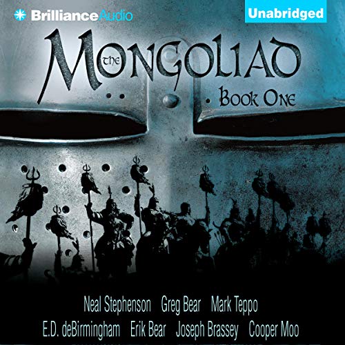 The Mongoliad: The Foreworld Saga, Book 1 Audiolibro Por Neal Stephenson, Erik Bear, Greg Bear, Joseph Brassey, Nicole Gallan