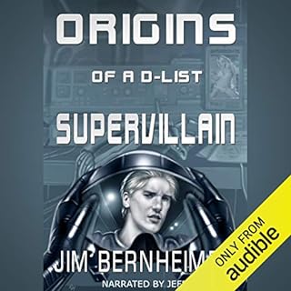 Origins of a D-List Supervillain Audiobook By Jim Bernheimer cover art