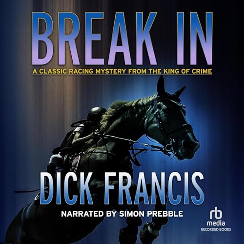 Break In Audiobook By Dick Francis cover art