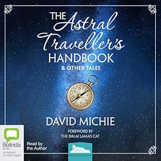 The Astral Traveller's Handbook & Other Tales Audiobook By David Michie cover art