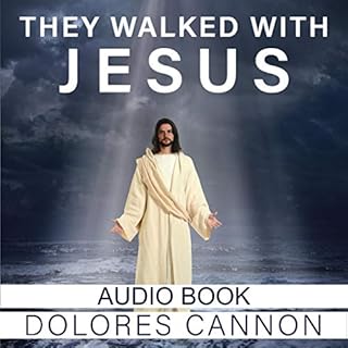 They Walked with Jesus Audiolibro Por Dolores Cannon arte de portada