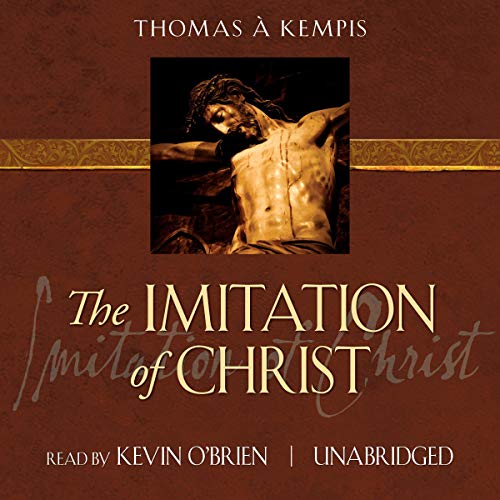 The Imitation of Christ Audiobook By Thomas Á Kempis cover art