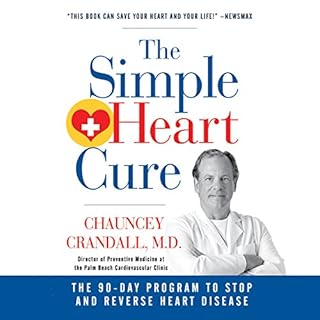 The Simple Heart Cure Audiobook By Chauncey W. Crandall IV MD cover art