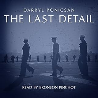 The Last Detail Audiobook By Darryl Ponicsan cover art