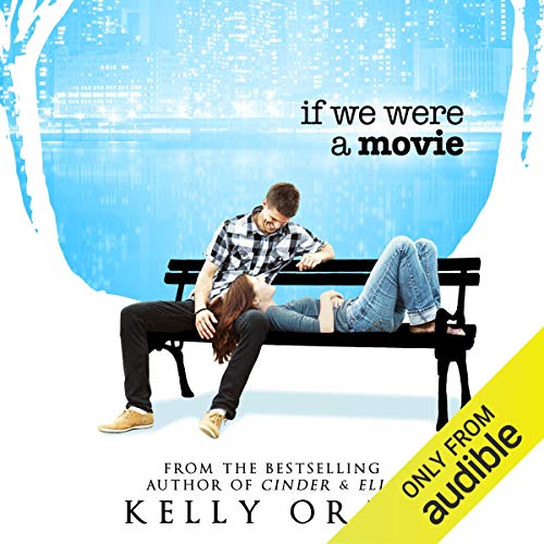 If We Were a Movie Audiolibro Por Kelly Oram arte de portada