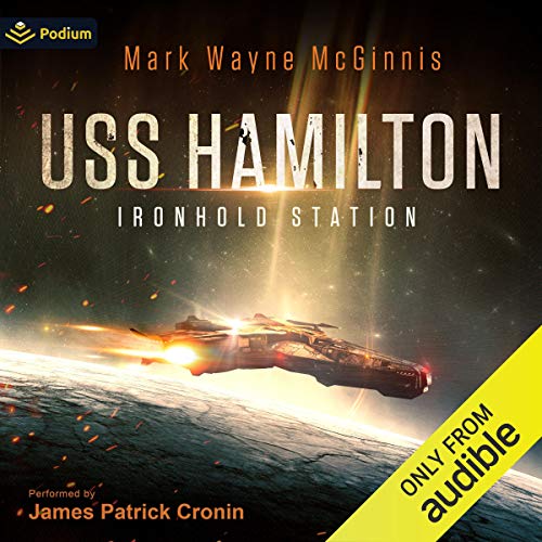 USS Hamilton: Ironhold Station Audiobook By Mark Wayne McGinnis cover art