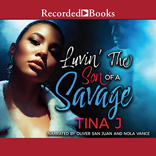 Luvin the Son of a Savage Audiobook By Tina J. cover art