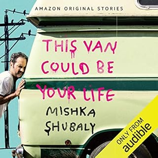 This Van Could Be Your Life Audiobook By Mishka Shubaly cover art