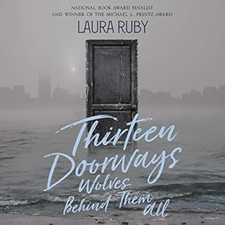 Thirteen Doorways, Wolves Behind Them All Audiolibro Por Laura Ruby arte de portada