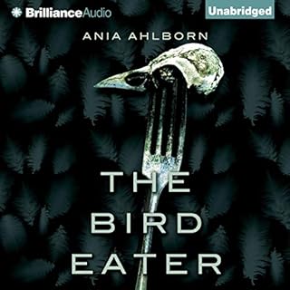 The Bird Eater Audiobook By Ania Ahlborn cover art