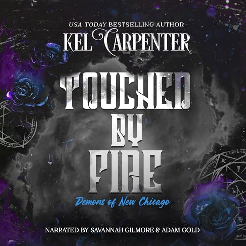 Touched by Fire: Magic Wars Audiobook By Kel Carpenter cover art