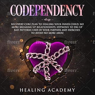 Codependency Audiobook By Healing Academy cover art