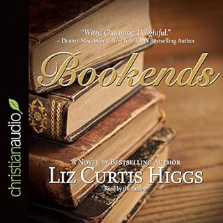 Bookends Audiobook By Liz Curtis Higgs cover art