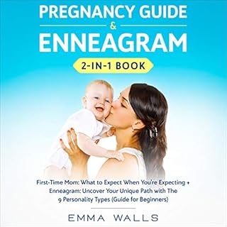 Pregnancy Guide and Enneagram: 2-in-1 Book Audiobook By Emma Walls cover art