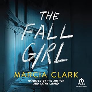 The Fall Girl Audiobook By Marcia Clark cover art