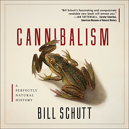 Cannibalism Audiolibro Por Bill Schutt arte de portada