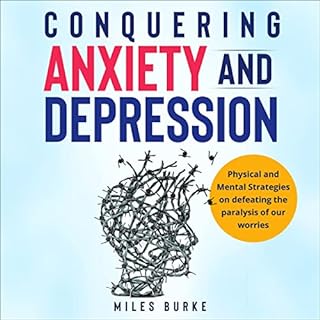 Conquering Anxiety and Depression Audiolibro Por Miles Burke arte de portada