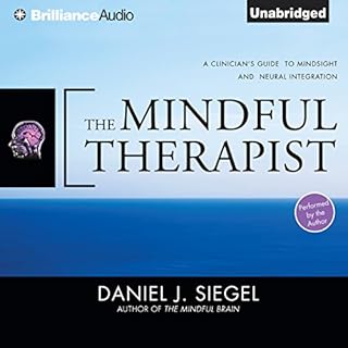 The Mindful Therapist Audiobook By Daniel J. Siegel M.D. cover art