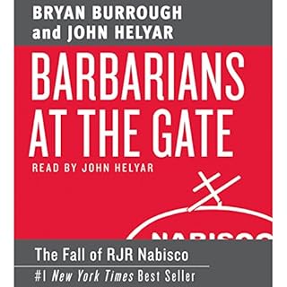 Barbarians at the Gate Audiobook By Bryan Burrough, John Helyar cover art